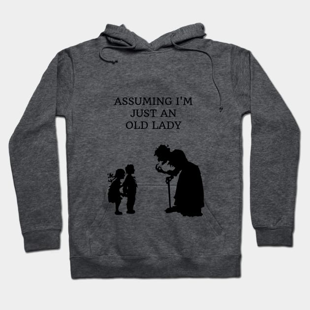 ASSUMING I'M JUST AN OLD LADY Hoodie by Laddawanshop